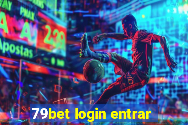 79bet login entrar